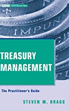 Treasury Management The Practitioner's Guide - Steven M. Bragg
